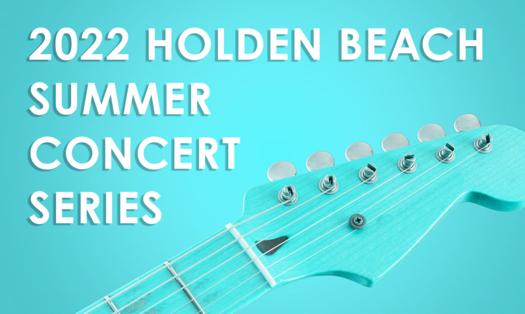2022 Holden Beach Summer Concert Series
